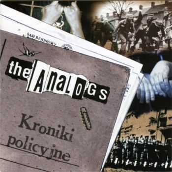 The Analogs - Kroniki Policyjne (2004)