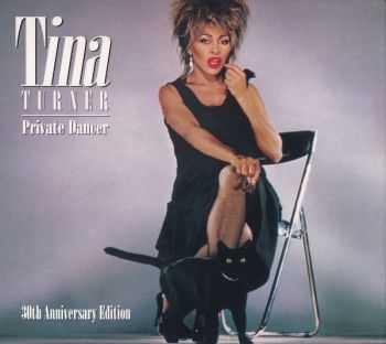 Tina Turner - Private Dancer (30th Anniversary Edition) (2015) Tina Turner - Private Dancer (30th Anniversary Edition) (2015)