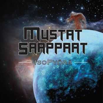 Mustat Saappaat - Isopy&#246;r&#228; (2015)
