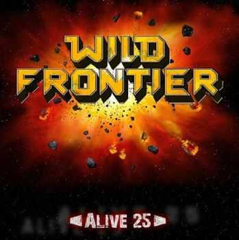 Wild Frontier - Alive 25 (2015) LIVE