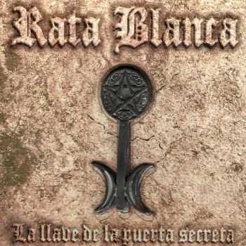Rata Blanca - La Llave De La Puerta Secreta (2005) Rata Blanca - La Llave De La Puerta Secreta (2005)