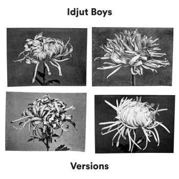 Idjut Воуs - Vеrsiоns (2015) Idjut Воуs - Vеrsiоns (2015)