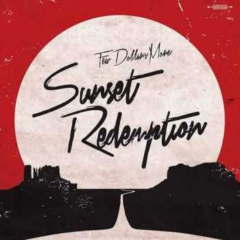 Few Dollars More - Sunset Redemption (2015) Few Dollars More - Sunset Redemption (2015)