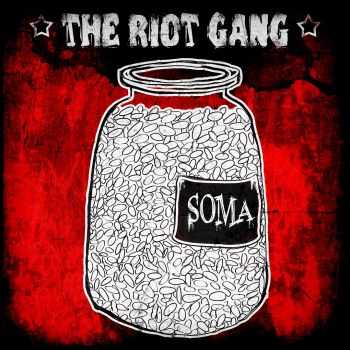 The Riot Gang - Soma (2015)