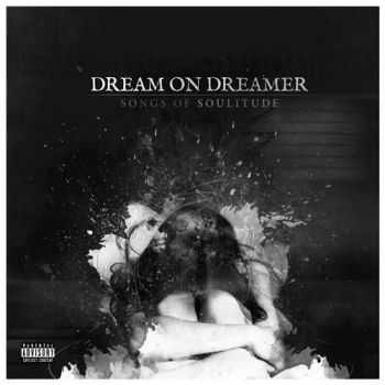 Dream On, Dreamer - Songs Of Soulitude (Deluxe Edition) (2015)