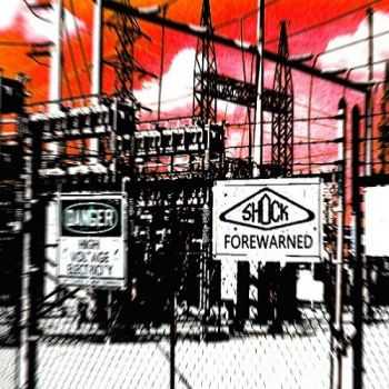 Shock - Forewarned (2015) Shock - Forewarned (2015)