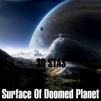 3D Stas - Surface Of Doomed Planet (2008)
