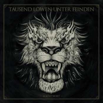 Tausend L&#246;wen Unter Feinden - Machtwort (2015)