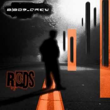 Bibos Crew - Rods (2012)