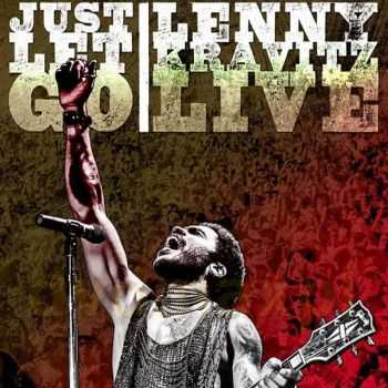 Lenny Kravitz - Just Let Go (Live) (2015)