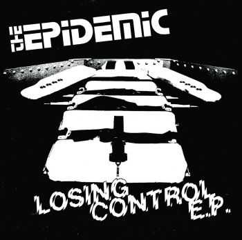 The Epidemic - Losing Control EP (2015)