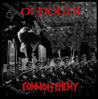 Oi Polloi / Common Enemy - split 7" (2015)