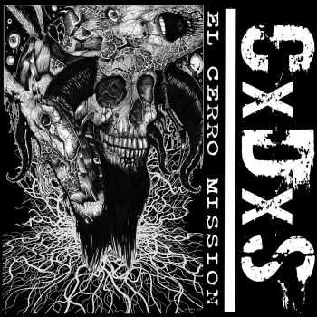 CxDxS - El Cerro Mission 7" (2015) CxDxS - El Cerro Mission 7" (2015)