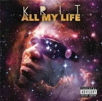 Big K.R.I.T. - All My Life (320 Kbps) (2015)