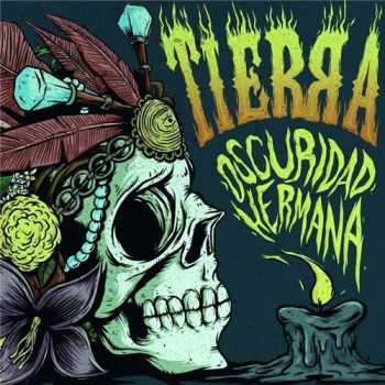 Tierra - Oscuridad Hermana (2015)