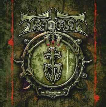 Steel Trident - Son Ellos O Nosotros (2015) Steel Trident - Son Ellos O Nosotros (2015)