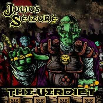 Julius Seizure - The Verdict (2015) Julius Seizure - The Verdict (2015)