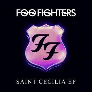 Foo Fighters - Saint Cecilia (EP)