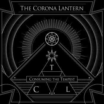 The Corona Lantern - Consuming The Tempest (2015)
