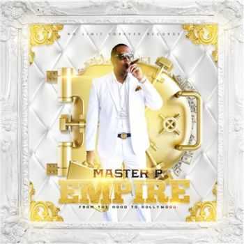 Master P - Empire from the Hood to Hollywood (2015)