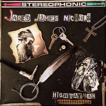 Jared James Nichols - Highwayman (EP) 2015 Jared James Nichols - Highwayman (EP) 2015