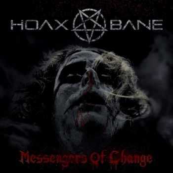 Hoaxbane - Messengers Of Change (2015)
