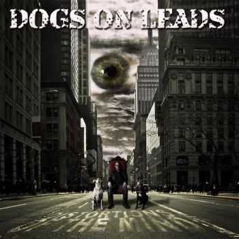 Dogs On Leads - Distortions Of The Mind (2015)