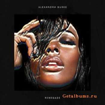 Alexandra Burke - Renegade (2015) Alexandra Burke - Renegade (2015)