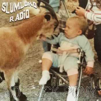 Slumlord Radio - No Trick Pony (EP) (2014)