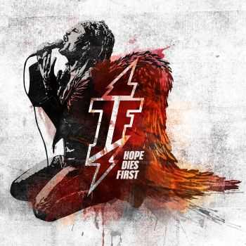 Johnny Firebird - Hope Dies First (2015)