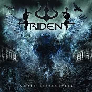 Trident - World Destruction (2010) Trident - World Destruction (2010)