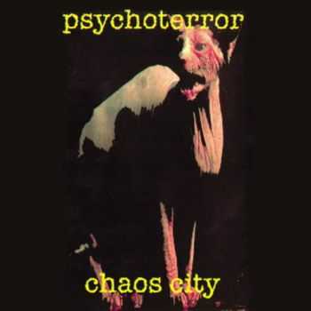 Psychoterror - Chaos City (1996)