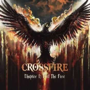 Crossfire - Chapter 1: Feel The Fire (2015)