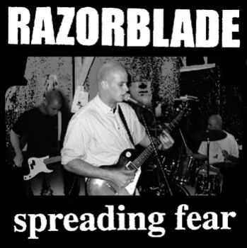 Razorblade - Spreading Fear (2001)