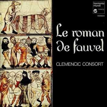 Clemencic Consort - Le roman de fauvel (1976)