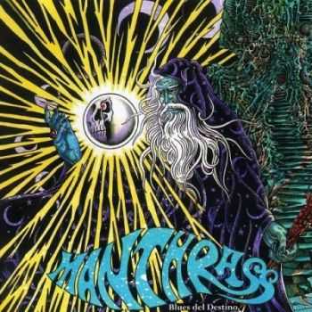 Manthrass - Blues Del Destino (2015) Manthrass - Blues Del Destino (2015)