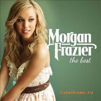 Morgan Frazier - The Best (2015)
