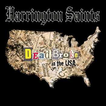 Harrington Saints - Dead Broke In The USA (2009)
