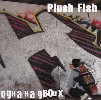 Plush Fish /    - Split (2003)