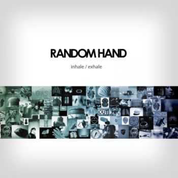 Random Hand - Inhale/Exhale (2009)