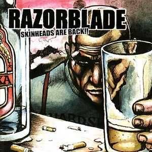 Razorblade - Skinheads Are Back! (2005)