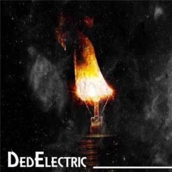 DedElectric - Dedelectric (2015) DedElectric - Dedelectric (2015)