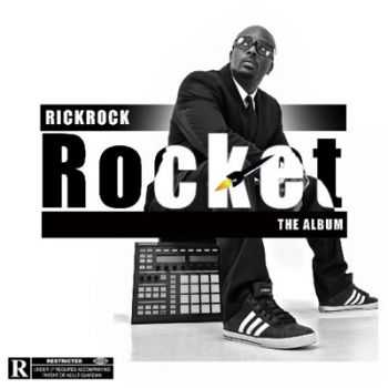 Rick Rock - Rocket The Album (2015)