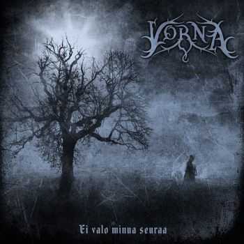 Vorna - Ei Valo Minua Seuraa (2015) Vorna - Ei Valo Minua Seuraa (2015)
