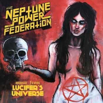 The Neptune Power Federation - Lucifer's Universe (2015)