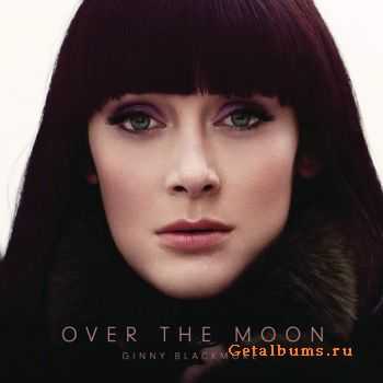 Ginny Blackmore - Over The Moon (2015)