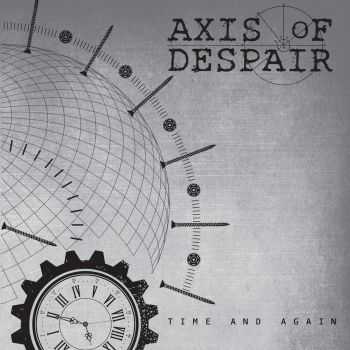 Axis of Despair - Time and Again EP (2015)