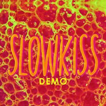 Slowkiss - Demo (2014)