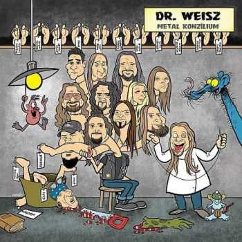 Dr. Weisz - Metal Konzílium (2015) Dr. Weisz - Metal Konzílium (2015)