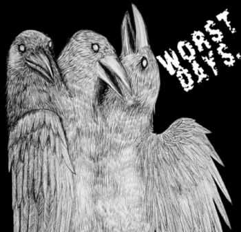 Worst Days - Demo (2015) Worst Days - Demo (2015)